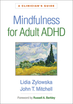 Mindfulness for Adult ADHD - Lidia Zylowska and John T. Mitchell
