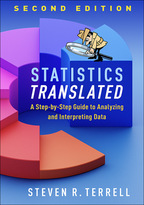 Statistics Translated: Second Edition: A Step-by-Step Guide to Analyzing and Interpreting Data