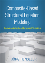 Composite-Based Structural Equation Modeling: Analyzing Latent and Emergent Variables