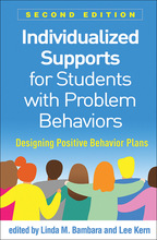 Individualized Supports for Students with Problem Behaviors: Second Edition: Designing Positive Behavior Plans