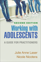 Working with Adolescents - Julie Anne Laser and Nicole Nicotera