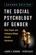 The Social Psychology of Gender - Laurie A. Rudman and Peter Glick