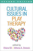 Cultural Issues in Play Therapy - Edited by Eliana Gil and Athena A. Drewes