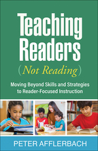 Teaching Readers (Not Reading) - Peter Afflerbach