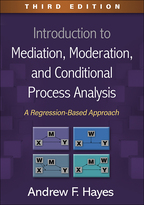 Introduction to Mediation, Moderation, and Conditional Process Analysis - Andrew F. Hayes