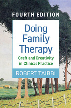 Doing Family Therapy: Fourth Edition: Craft and Creativity in Clinical Practice