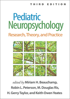 Pediatric Neuropsychology - Edited by Miriam H. Beauchamp, Robin L. Peterson, M. Douglas Ris, H. Gerry Taylor, and Keith Owen Yeates