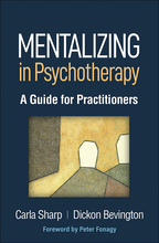 Mentalizing in Psychotherapy - Carla Sharp and Dickon Bevington