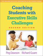 Coaching Students with Executive Skills Challenges - Peg Dawson and Richard Guare