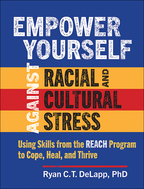 Empower Yourself Against Racial and Cultural Stress - Ryan C.T. DeLapp