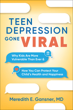 Teen Depression Gone Viral - Meredith E. Gansner