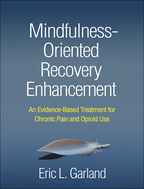 Mindfulness-Oriented Recovery Enhancement - Eric L. Garland