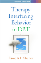Therapy-Interfering Behavior in DBT - Esme A. L. Shaller