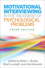 Motivational Interviewing in the Treatment of Psychological Problems: Third Edition