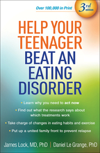 Help Your Teenager Beat an Eating Disorder: Third Edition