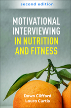 Motivational Interviewing in Nutrition and Fitness: Second Edition