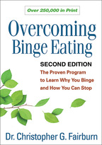 Overcoming Binge Eating: Second Edition: The Proven Program to Learn Why You Binge and How You Can Stop