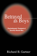 Betrayed as Boys - Richard B. Gartner