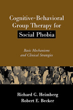 Cognitive-Behavioral Group Therapy for Social Phobia - Richard G. Heimberg and Robert E. Becker