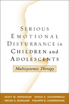 Serious Emotional Disturbance in Children and Adolescents - Scott W. Henggeler, Sonja K. Schoenwald, Melisa D. Rowland, and Phillippe B. Cunningham