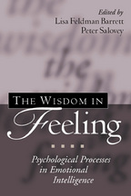 The Wisdom in Feeling - Edited by Lisa Feldman Barrett and Peter Salovey
