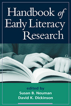 Handbook of Early Literacy Research, Volume 1 - Edited by Susan B. Neuman and David K. Dickinson