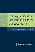 Treating Personality Disorders in Children and Adolescents - Efrain Bleiberg
