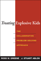 Treating Explosive Kids - Ross W. Greene and J. Stuart Ablon
