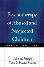 Psychotherapy of Abused and Neglected Children: Second Edition