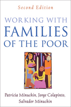 Working with Families of the Poor - Patricia Minuchin, Jorge Colapinto, and Salvador Minuchin