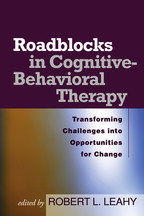 Roadblocks in Cognitive-Behavioral Therapy: Transforming Challenges into Opportunities for Change