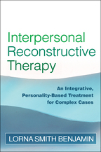 Interpersonal Reconstructive Therapy - Lorna Smith Benjamin