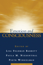 Emotion and Consciousness - Edited by Lisa Feldman Barrett, Paula M. Niedenthal, and Piotr Winkielman