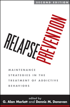 Relapse Prevention - Edited by G. Alan Marlatt and Dennis M. Donovan