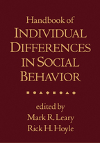 Handbook of Individual Differences in Social Behavior - Edited by Mark R. Leary and Rick H. Hoyle
