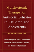 Multisystemic Therapy for Antisocial Behavior in Children and Adolescents - Scott W. Henggeler, Sonja K. Schoenwald, Charles M. Borduin, Melisa D. Rowland, and Phillippe B. Cunningham