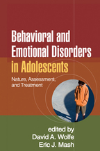 Behavioral and Emotional Disorders in Adolescents - Edited by David A. Wolfe and Eric J. Mash