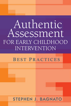 Authentic Assessment for Early Childhood Intervention - Stephen J. Bagnato