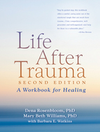 Life After Trauma - Dena Rosenbloom and Mary Beth WilliamsWith Barbara E. Watkins