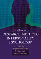 Handbook of Research Methods in Personality Psychology - Edited by Richard W. Robins, R. Chris Fraley, and Robert F. Krueger