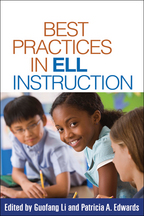 Best Practices in ELL Instruction - Edited by Guofang Li and Patricia A. Edwards