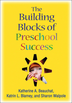 The Building Blocks of Preschool Success - Katherine A. Beauchat, Katrin L. Blamey, and Sharon Walpole