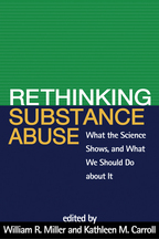 Rethinking Substance Abuse - Edited by William R. Miller and Kathleen M. Carroll