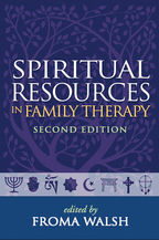 Spiritual Resources in Family Therapy - Edited by Froma Walsh