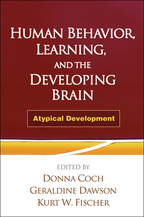 Human Behavior, Learning, and the Developing Brain - Edited by Donna Coch, Geraldine Dawson, and Kurt W. Fischer