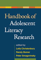 Handbook of Adolescent Literacy Research - Edited by Leila Christenbury, Randy Bomer, and Peter Smagorinsky