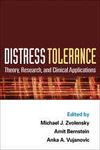 Distress Tolerance - Edited by Michael J. Zvolensky, Amit Bernstein, and Anka A. Vujanovic
