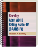 Barkley Adult ADHD Rating Scale—IV (BAARS-IV) - Russell A. Barkley