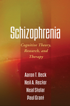 Schizophrenia - Aaron T. Beck, Neil A. Rector, Neal Stolar, and Paul Grant