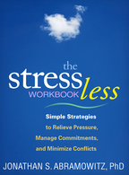 The Stress Less Workbook - Jonathan S. Abramowitz